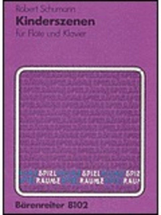 Scenes From Childhood Op 15 Selection Flute/Piano Book