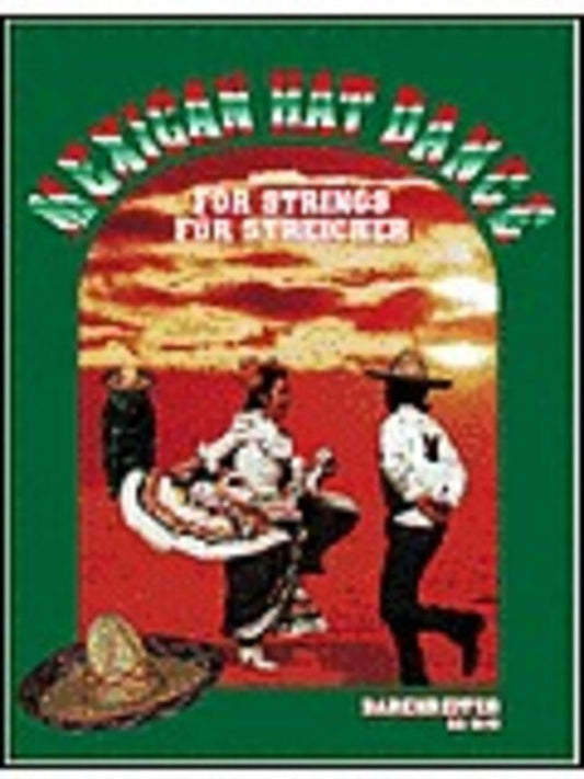 Mexican Hat Dance For Strings Score/Parts Book