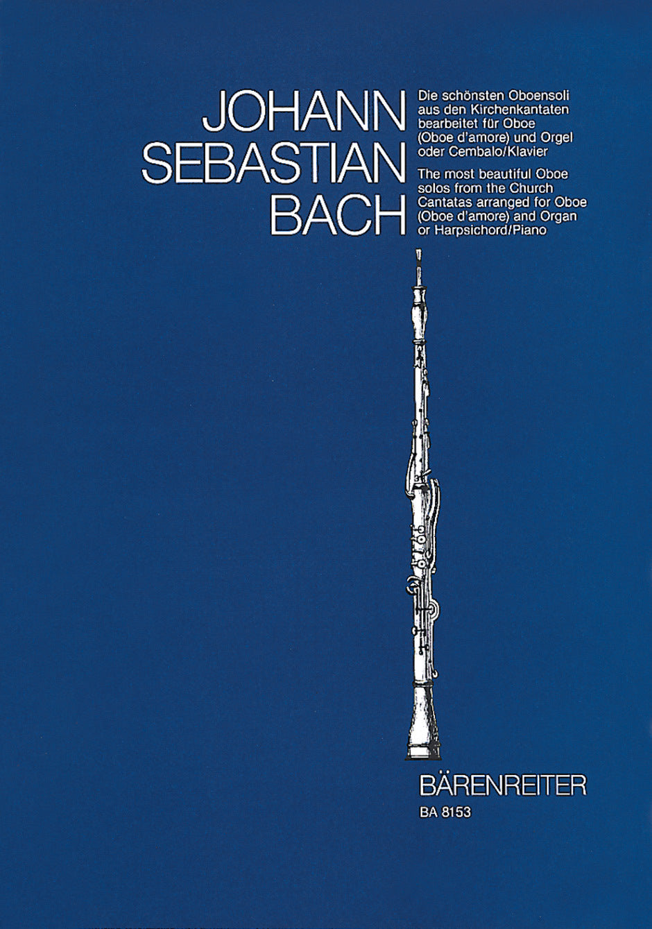 Die Schönsten Oboensoli Aus Den Kirchenkantaten BWV 12, 21, 76, 156, 249