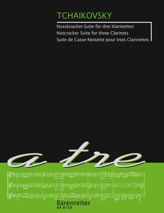 Nutcracker Suite for Three Clarinets by Tchaikovsky, Barenreiter, 15 Pages