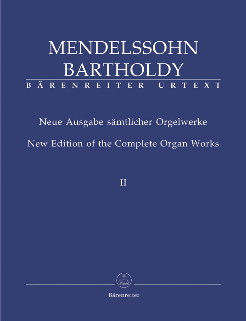 New Edition Of The Complete Organ Works, Volume Ii