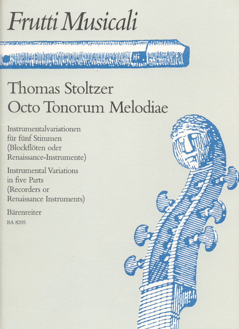 Octo Tonorum Melodiae Für Blockflöten, Renaissance- Oder Andere Instrumente