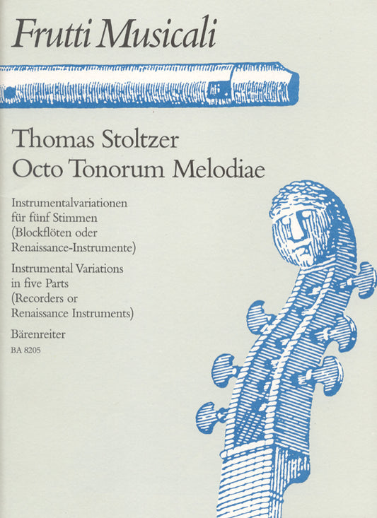 Octo Tonorum Melodiae Für Blockflöten, Renaissance- Oder Andere Instrumente