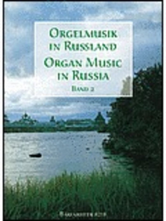 Organ Music In Russia Book 2