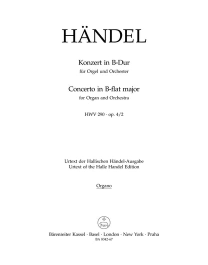Concerto For Organ And Orchestra In B-Flat Major Op. 4/2 Hwv 290