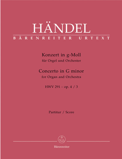 Concerto For Organ And Orchestra In G Minor Op. 4/3 Hwv 291