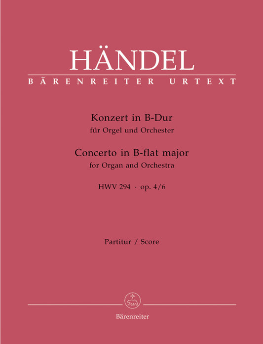 Concerto For Organ And Orchestra In B-Flat Major Op. 4/6 Hwv 294