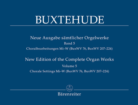 Chorale Settings Mi‚¬€œW (Buxwv 76, Buxwv 207‚¬€œ224)