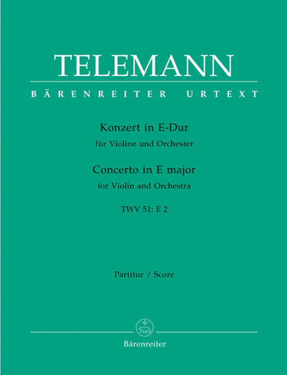 Concerto For Violin And Orchestra In E Major Twv 51:E2