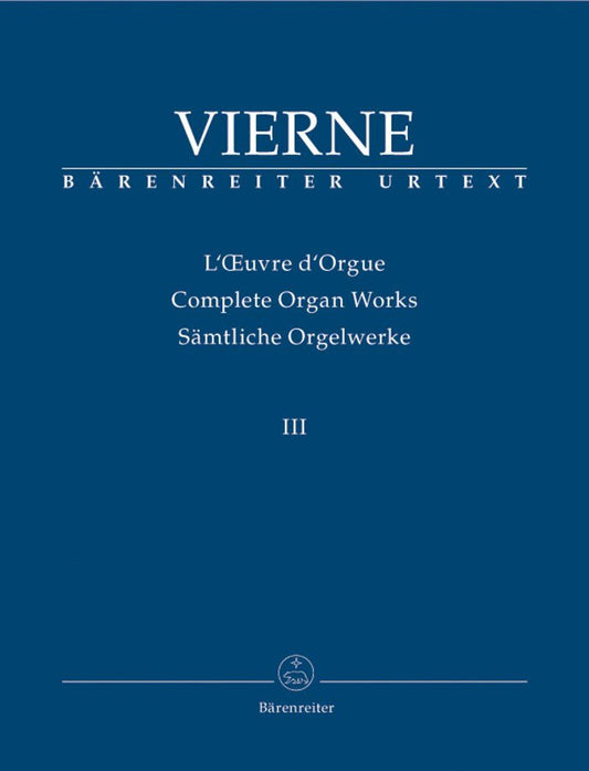 Complete Organ Works III: Symphony No. 3 Op. 28 by Louis Vierne, Urtext Edition, 67 Pages, Publisher: Barenreiter
