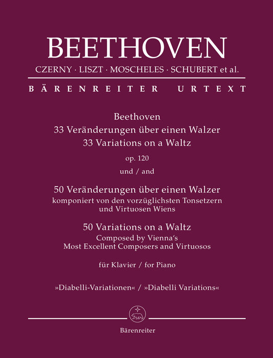 Beethoven: 33 Variations On A Waltz Op. 120 / 50 Variations On A Waltz Composed By Vienna's Most Excellent Composers And Virtuosos For Piano "Diabelli