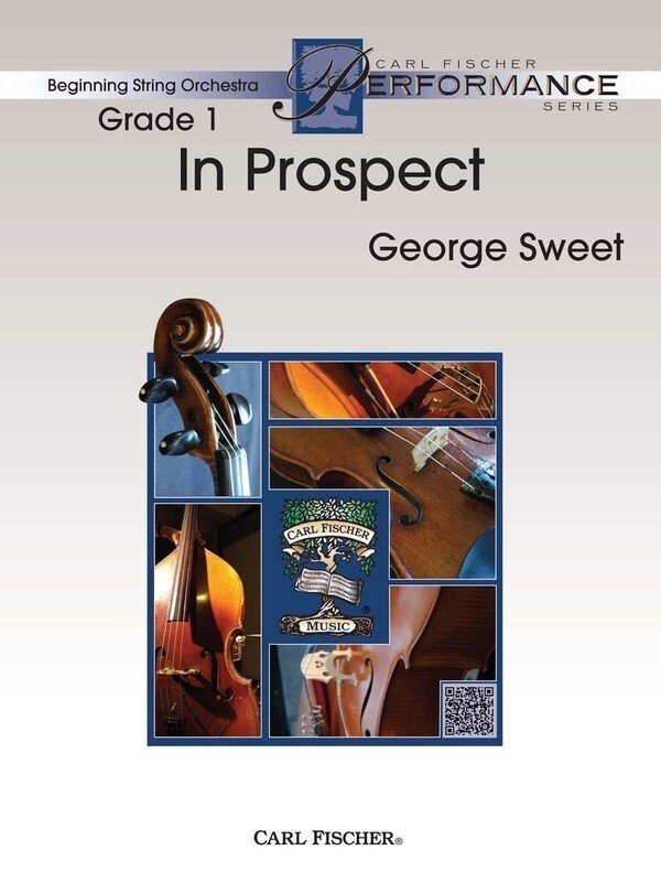 George Sweet: In Prospect — Score & Parts, Grade 1 (Carl Fischer, Beginning String Orchestra)