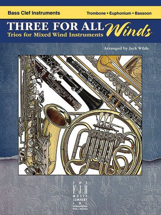 Three For All Winds - Bass Clef Instruments by Jack Wilds