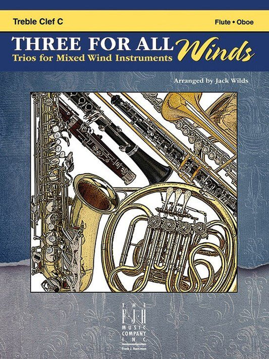 Three For All Winds - Treble Clef C by Jack Wilds