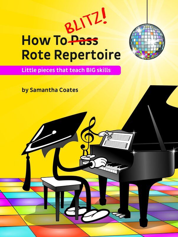How to Blitz Rote Repertoire by Samantha Coates, 64 Pages, Piano, BlitzBooks Publications