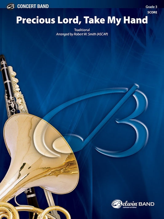 Precious Lord Take My Hand Concert Band Gr 3 Conductor Score