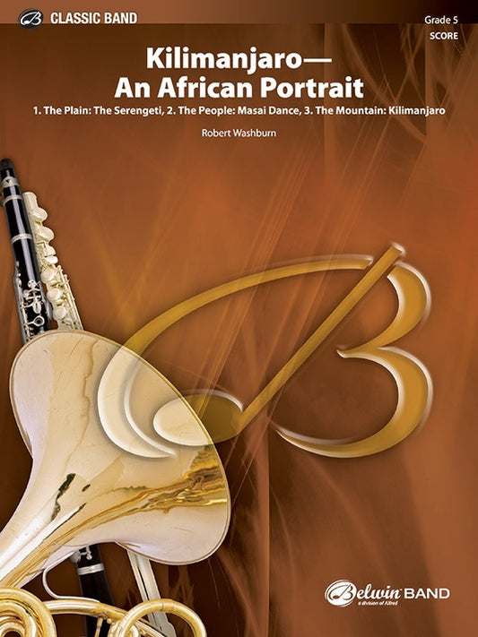 Kilimanjaro An African Portrait Concert Band Gr 5 Score
