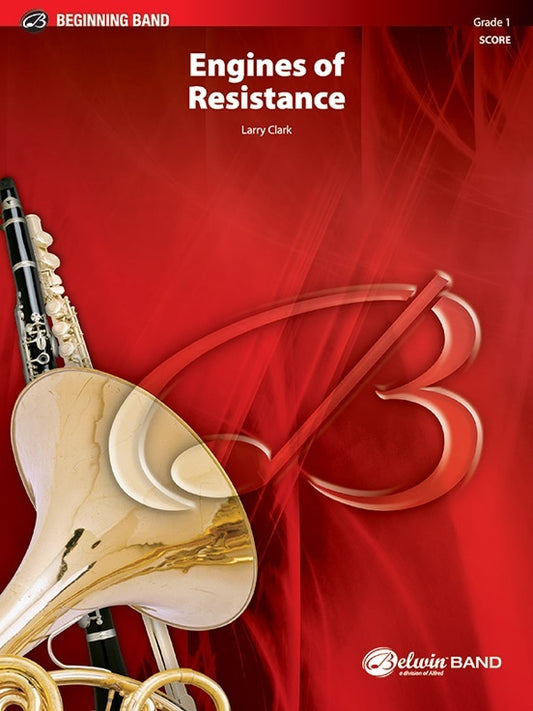 Engines Of Resistance Concert Band Gr 1 Conductor Score