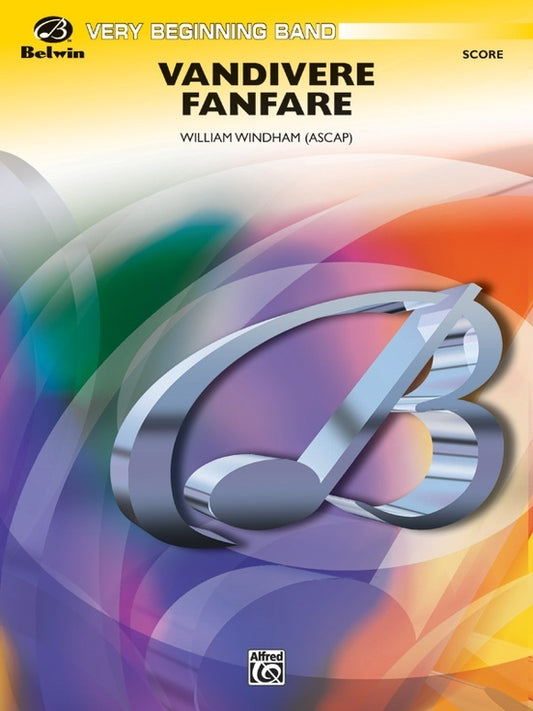 Vandivere Fanfare Concert Band Grade 0.5 Conductor Score