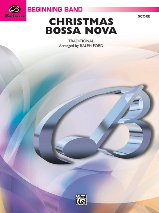 Christmas Bossa Nova Concert Band Gr 1 Conductor Score