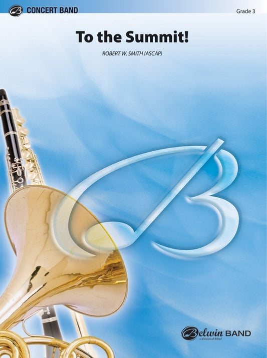 To the Summit Concert Band Sheet Music Grade 3