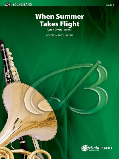 When Summer Takes Flight Concert Band Sheet Music Grade 2