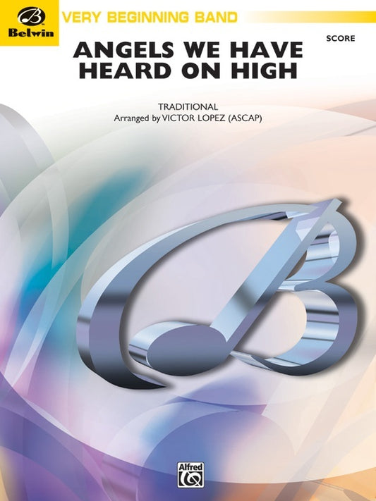 Angels We Have Heard on High Concert Band Grade 1 Score