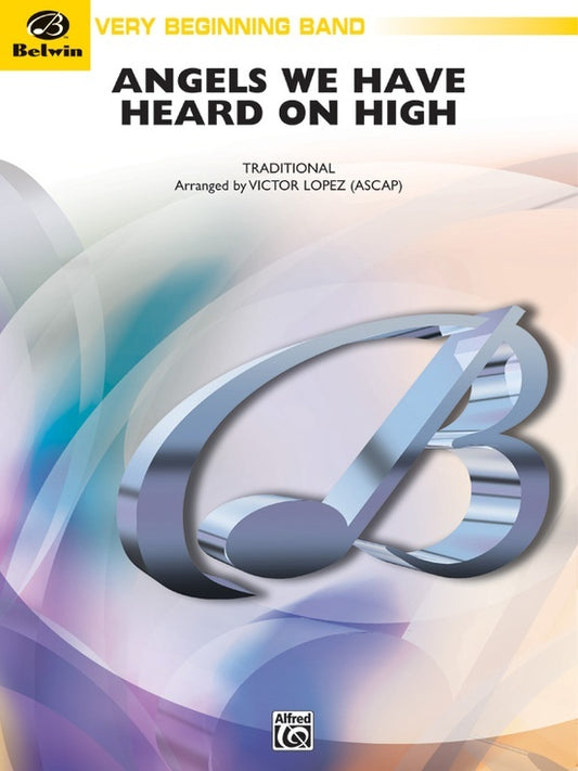 Angels We Have Heard on High Concert Band Sheet Music Grade 1