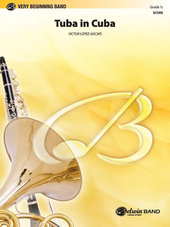Tuba in Cuba Concert Band Grade 0.5 Conductor Score