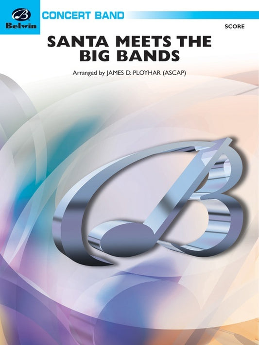 Santa Meets the Big Band CB Grade 2.5 Conductor Score