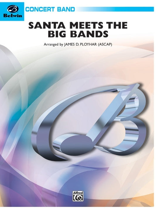 Santa Meets the Big Bands Concert Band Sheet Music Grade 2.5