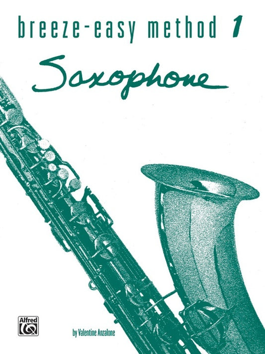 Breeze Easy Method for Saxophone Book 1