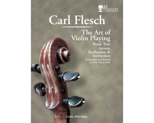 The Art of Violin Playing Book 2 by Carl Flesch, 208 Pages, Published by Carl Fischer