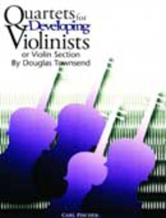 Quartets for Developing Violinists by Douglas Townsend - Violin Quartet Collection for Young Players, Ideal for School Orchestras
