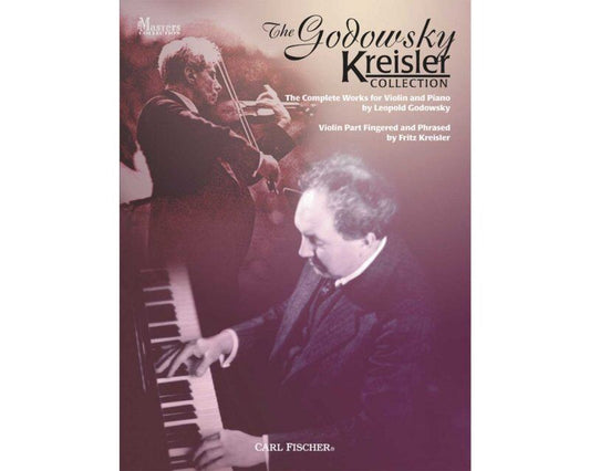 Godowsky Kreisler Collection for Violin and Piano by Carl Fischer
