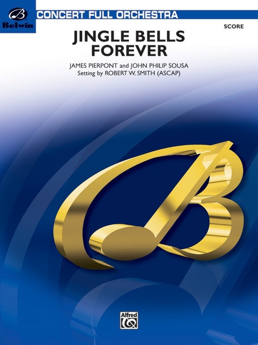 Jingle Bells Forever Full Orchestra Grade 3.5 Conductor Score
