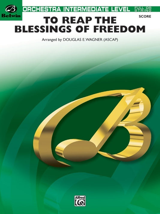 To Reap the Blessings of Freedom FO Grade 2.5 Score String Orchestra Sheet Music