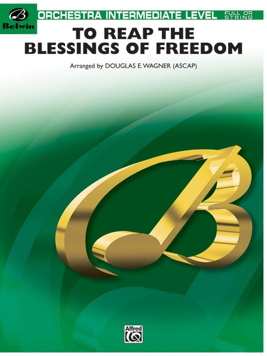 To Reap the Blessings of Freedom FO Gr 2.5 String Orchestra Sheet Music