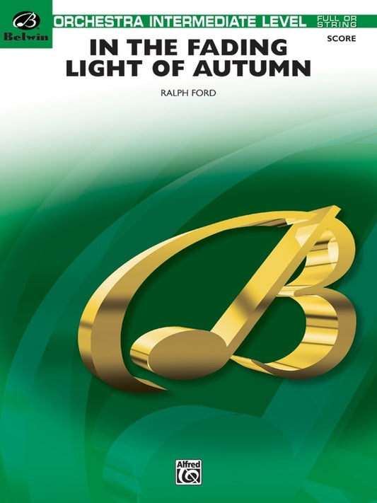 In The Fading Light Of Autumn Full Orchestra Gr 2.5 Score