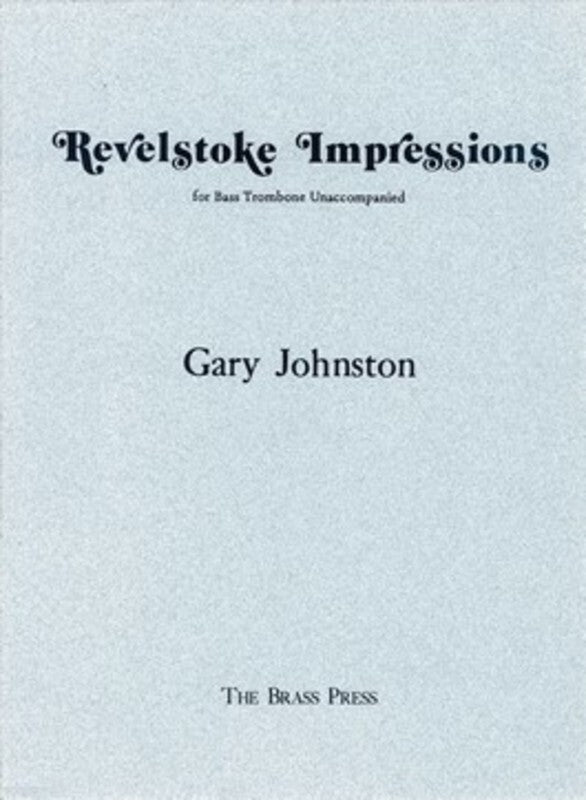 Revelstoke Impressions Trombone Solo Book