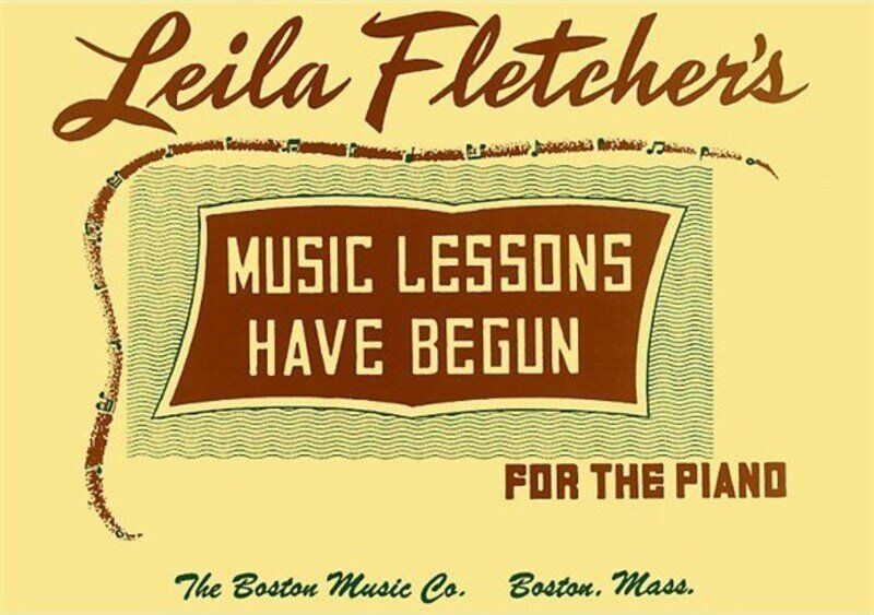 Music Lessons Have Begun by Leila Fletcher, Piano, 48 Pages, Boston Music