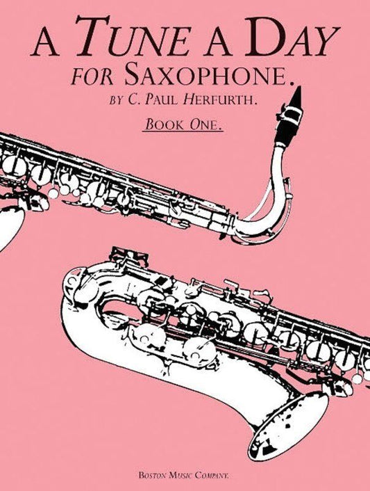 A Tune A Day for Saxophone Book 1 by C. Paul Herfurth