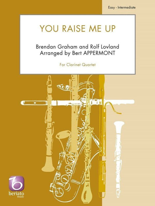 You Raise Me Up for Clarinet Quartet by Bert Appermont