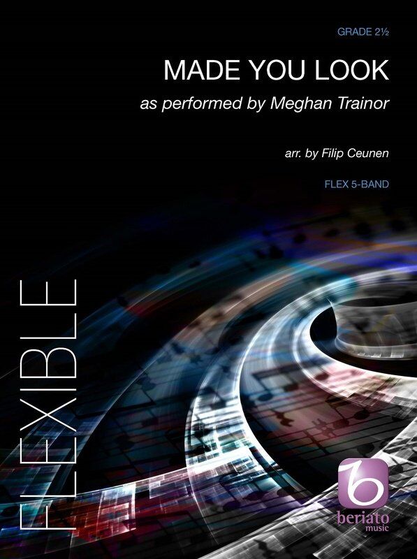 Made You Look for Flexible Ensemble GR2.5 SC/PTS by Filip Ceunen, Beriato Music, Beriato Flex-Band Series