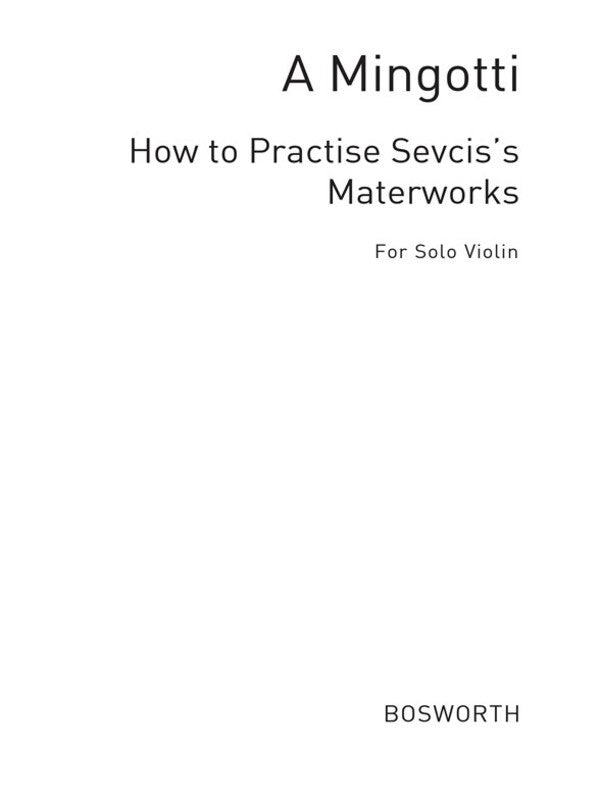 Mingotti - How To Practice Sevciks Masterworks