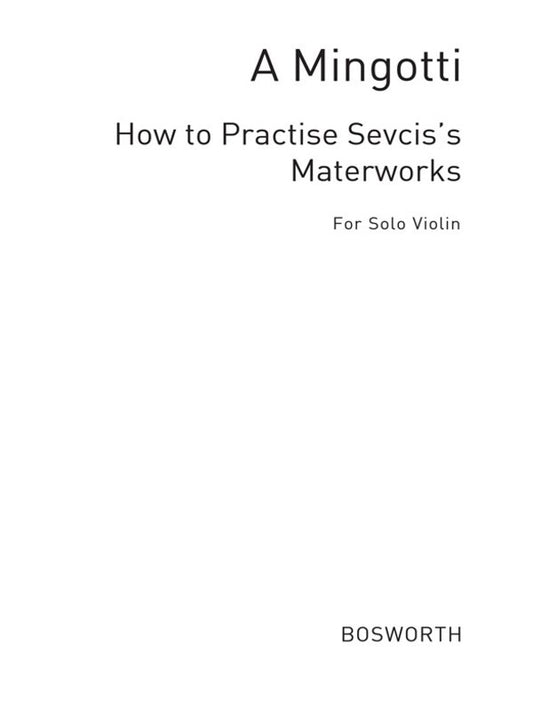 Mingotti - How To Practice Sevciks Masterworks