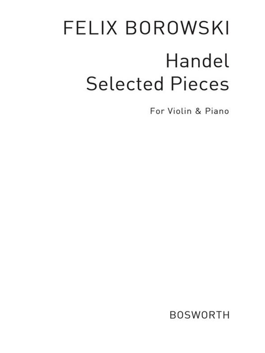 Handel - Selected Pieces For Violin/Viola And Piano (Softcover Book)