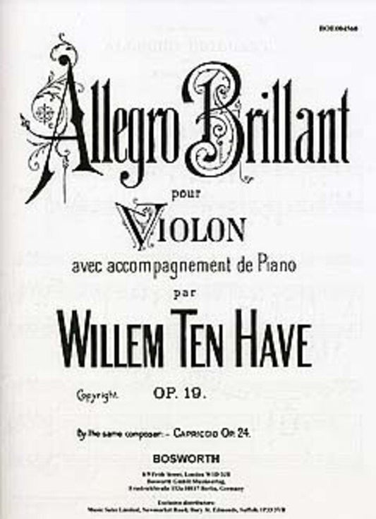 Ten Have - Allegro Brilliant Op. 19 for Violin, 10 Pages, Published by Bosworth