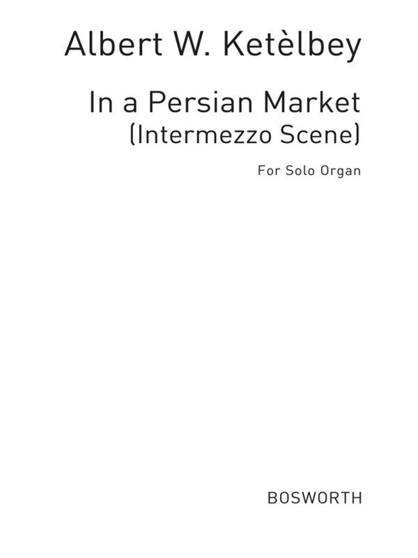 Ketelbey Persian Market Organ(Arc) Book