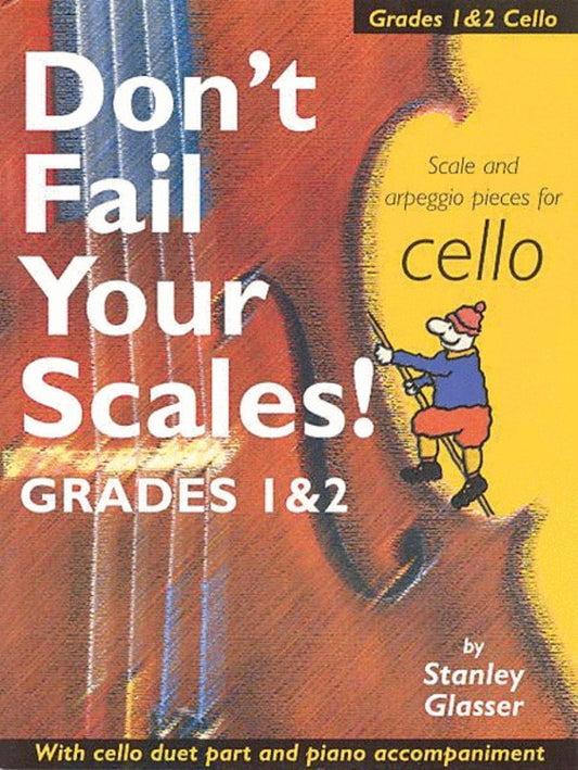Dont Fail Your Scales Gr 1-2 Cello (Softcover Book)